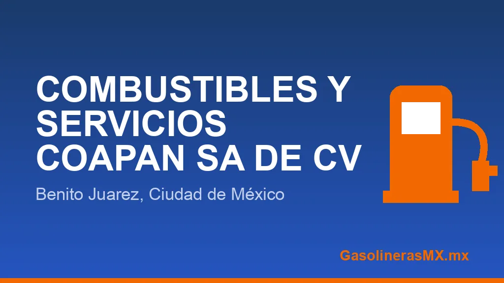 COMBUSTIBLES Y SERVICIOS COAPAN SA DE CV COMBUSTIBLES Y SERVICIOS COAPAN SA DE CV