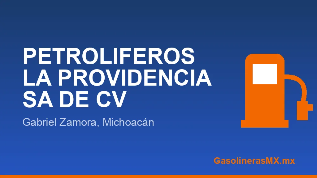 PETROLIFEROS LA PROVIDENCIA SA DE CV PETROLIFEROS LA PROVIDENCIA SA DE CV