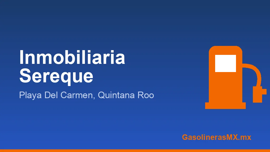 INMOBILIARIA SEREQUE S DE RL DE CV INMOBILIARIA SEREQUE S DE RL DE CV