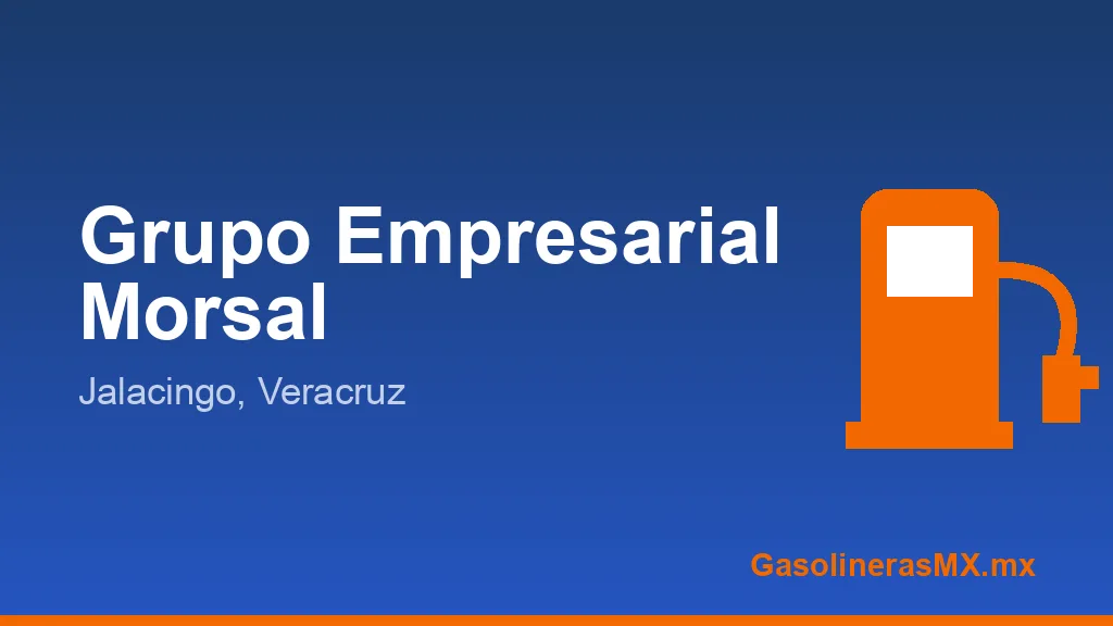 GRUPO EMPRESARIAL MORSAL SA DE CV