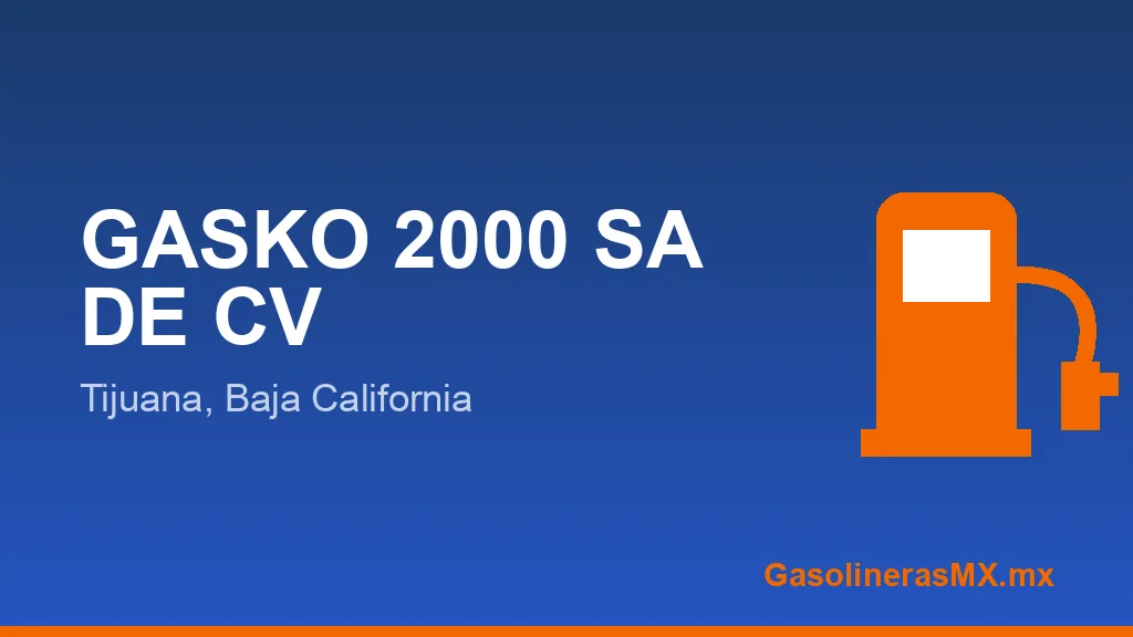 GASKO 2000 SA DE CV